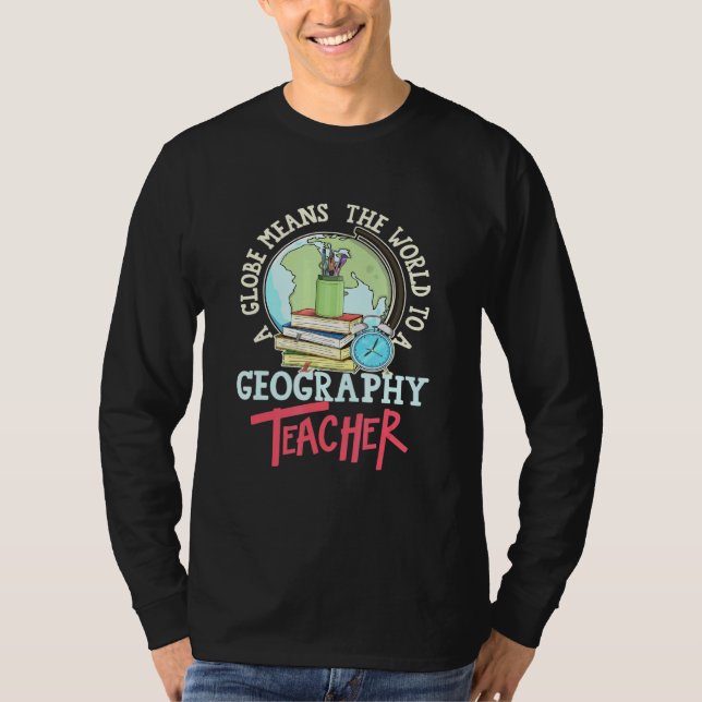 En global Elak till en geografisk lärare T Shirt (Framsida)