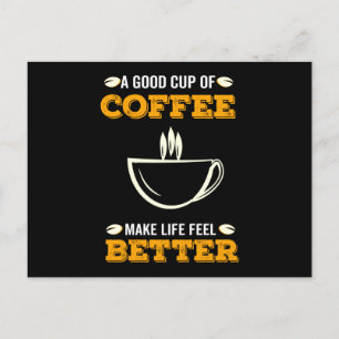 En God kopp kaffe gör livet bättre Meddelande Vykort