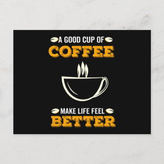 En God kopp kaffe gör livet bättre Meddelande Vykort
