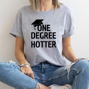 En grad Hotter Funny Universiteten Studenten hat T Shirt