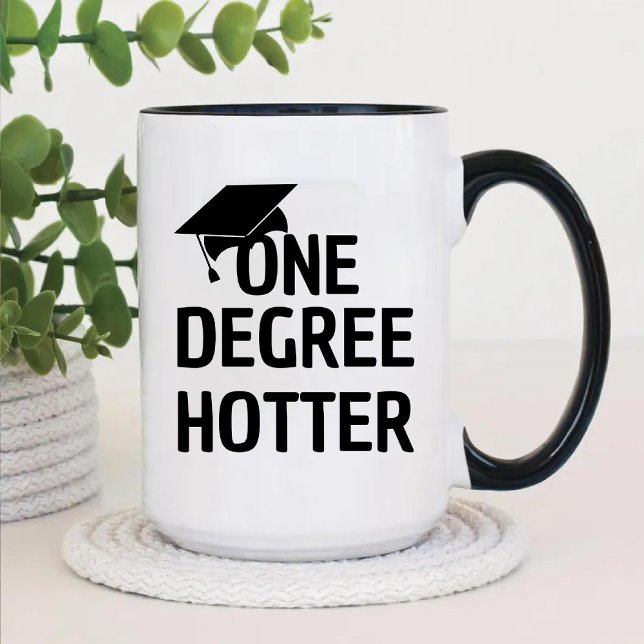 En grad Värre Funny High School Studenten Två-Tonad Mugg (One Degree Hotter Funny High School Graduation Two-Tone Coffee Mug)
