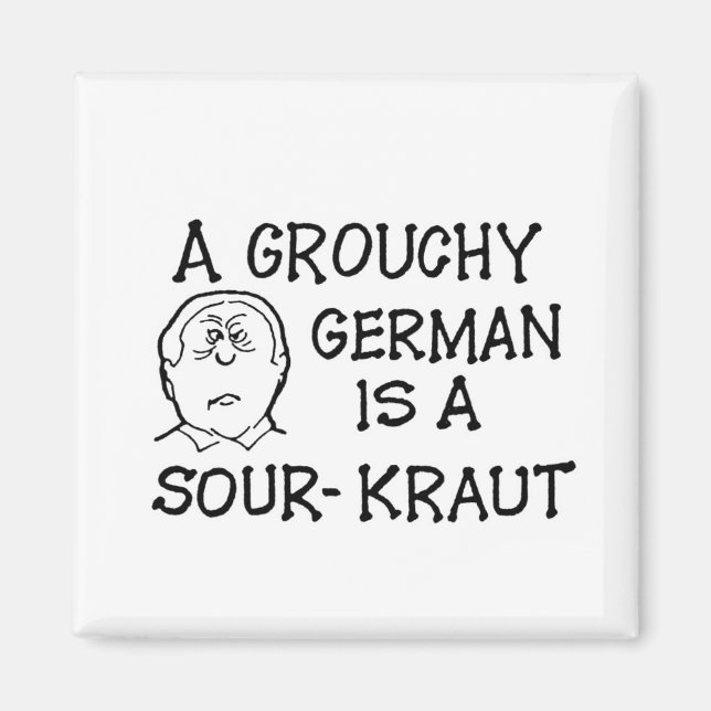 En Grouchy-tysk är en Sour-Kraut Magnet (Framsidan)