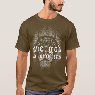 En gud, ingen mästare 1 t shirt
