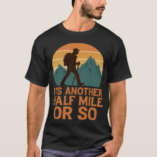 En halv mil till - vandrare, backpacker, berg t shirt