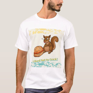 En hård nöt att knäcka t shirt