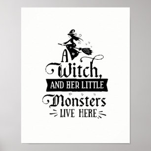 En häxa och hon lite monster bor här poster