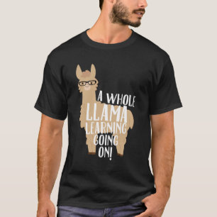 En hel Llama som lärer att gå på lärarkandidat T Shirt