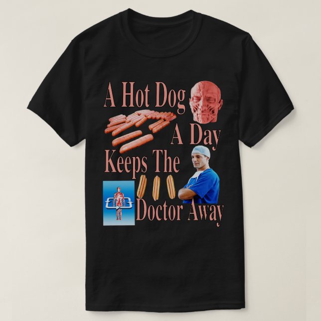 En Hett Hund om dagen Behållor Doktor, otrovärdiga T Shirt (Design framsida)