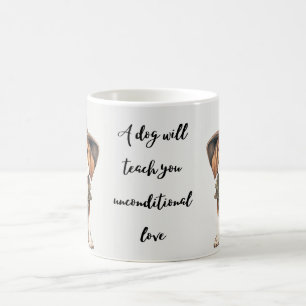 en hund kommer att lära dig ovillkorlig kärlek kaffemugg