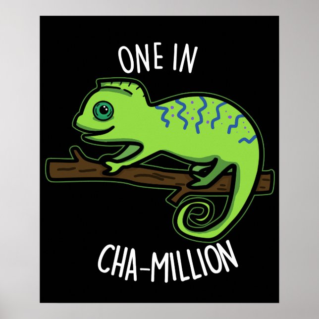 En i Cha-Million Funny Chameleon Pun Mörk BG Poster (Framsidan)