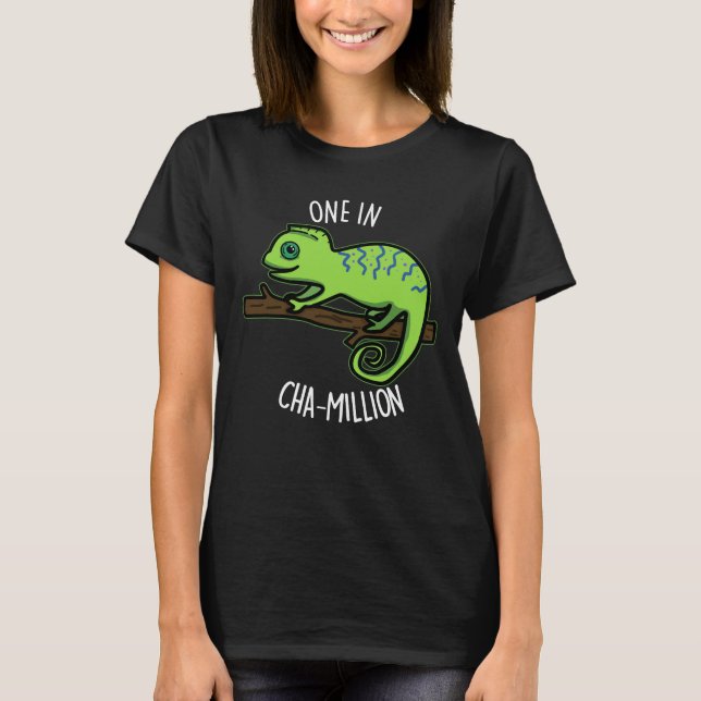 En i Cha-Million Funny Chameleon Pun Mörk BG T Shirt (Framsida)