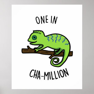 En i Cha-Million Funny Chameleon Pun Poster