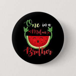 En i en Melon Brother Funny Birthday Matching Fam Knapp