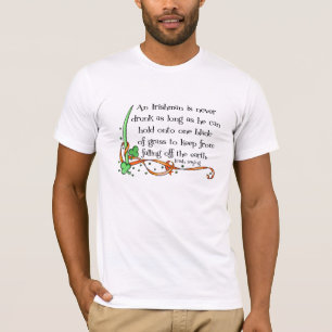 En irländare är aldrig uttorkad..Shirt T-shirt