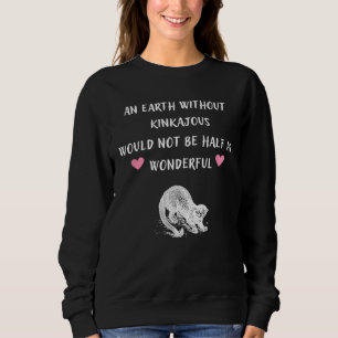 En jord utan kinkajouer skulle inte vara hälften s t shirt