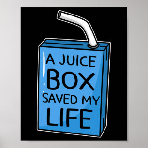 En Juice Box räddade mitt liv Diabetes Awareness B Poster