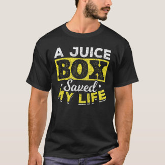 En juiceförpackning räddade mitt liv Diabetiker T Shirt