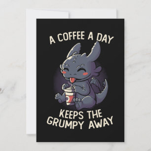 En Kaffe Om Dagen Håller Den Grinig Borta Rolig Sö Inbjudningar