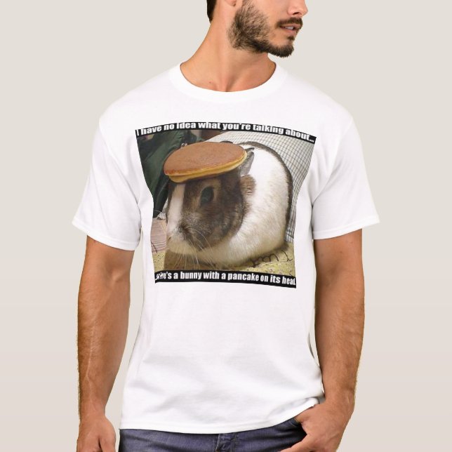 En kanin med en pannkaka på dess huvud t shirt (Framsida)