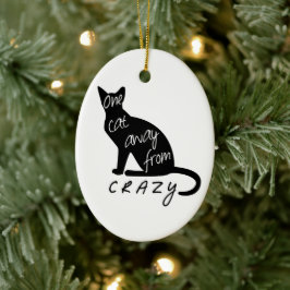 En katt bort från CRAZY Julgransprydnad Keramik