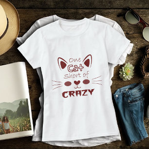 En katt Kort i den Crazy Funny Cute Red Quote-Roli T Shirt