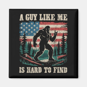 En kille som jag är svår att hitta Bigfoot Roligt Magnet