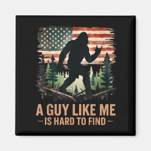 En kille som jag är svår att hitta Bigfoot Roligt  Magnet