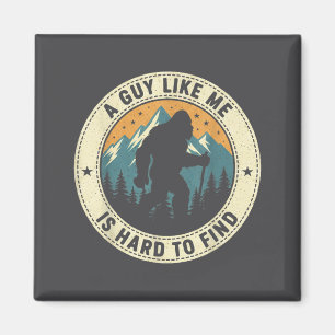 En kille som jag är svår att hitta Rollig Bigfoot Magnet