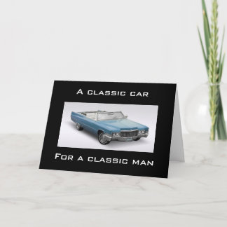 **EN KLASSISK BIL FÖR EN KLASSISK MAN PÅ BIRTHDAG KORT