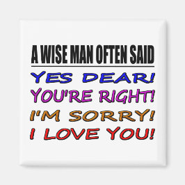 En klok man sa ofta ja, kära du.. I Kärlek You Magnet