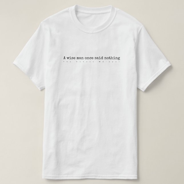 En klok man sade en gång ingenting tee (Design framsida)