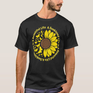 En knivhuggen solros är en vacker livssolros, men t shirt