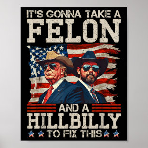 En konstig trump tar en Hillbilly och en Poster