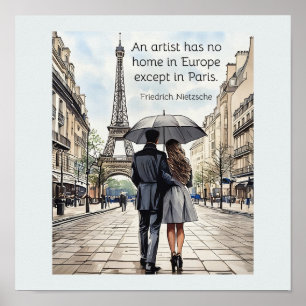 En konstnär har ingen hemvist i Europa utom Paris Poster
