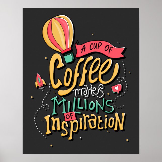 En Kopp av kaffe ger miljontals inspiration Poster (Framsidan)