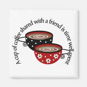 En kopp av kaffe som delas med en vänmagnet magnet