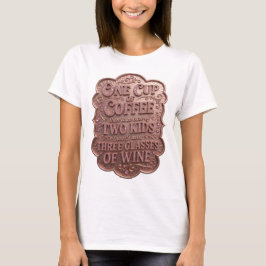 EN KOPP KAFFE SÅ TAR JAG HAND OM TVÅ BARN SÅ T SHIRT