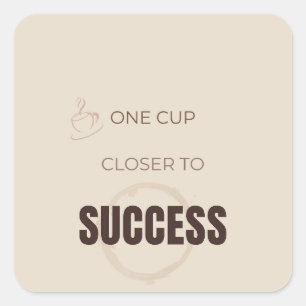 En kopp närmare framgångsrik motivationen kaffe kä fyrkantigt klistermärke