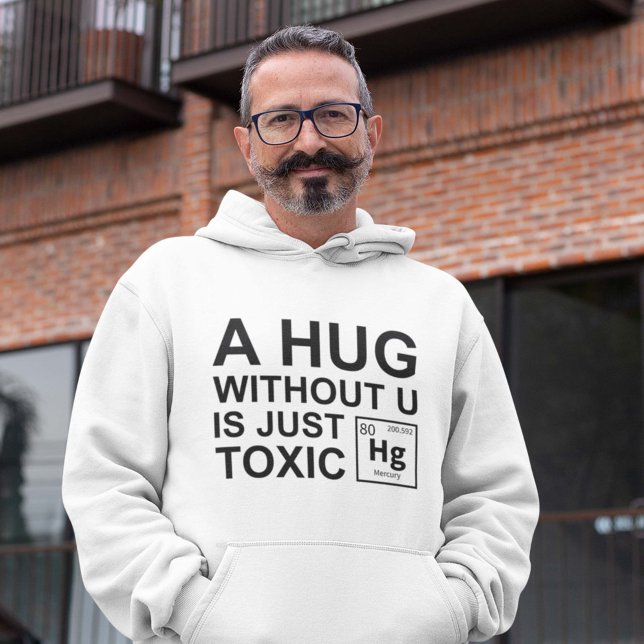 En kram utan U är bara giftig Hoodie (A hug without you is just toxic hoodie chemistry geek)