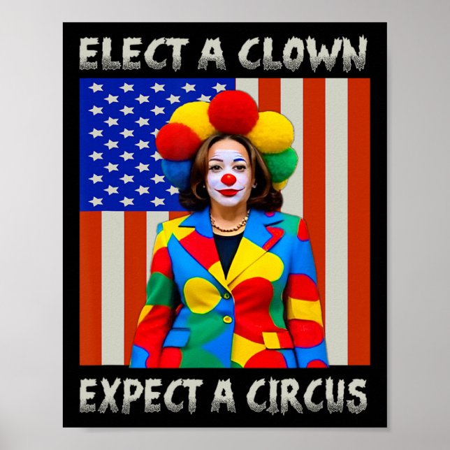 En krona förväntar sig en circus anti-kamala-harri poster (Framsidan)