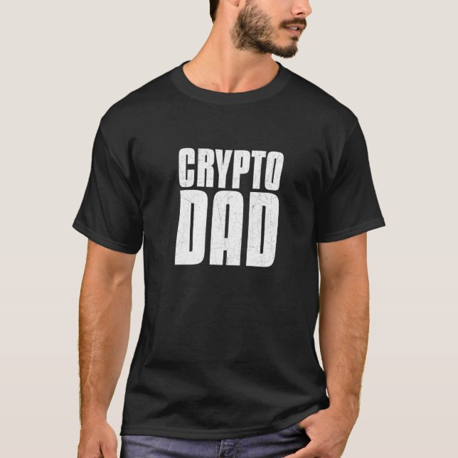 En krypto-pappa är en förmögen pappa t shirt (Framsida)