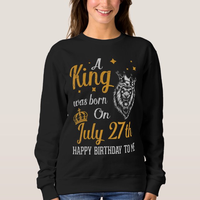 En Kung föddes den 27 juli i Grattis på födelsedag T Shirt (Framsida)