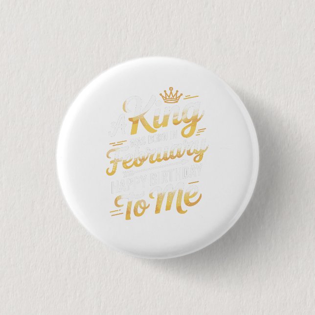 En kung föddes i februari Royal födelsedagsdesign Knapp (Framsida)