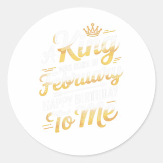 En kung föddes i februari Royal födelsedagsdesign Runt Klistermärke
