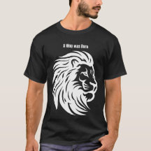 En kung föddes Lejon T-Shirt – Kraftfull presentde