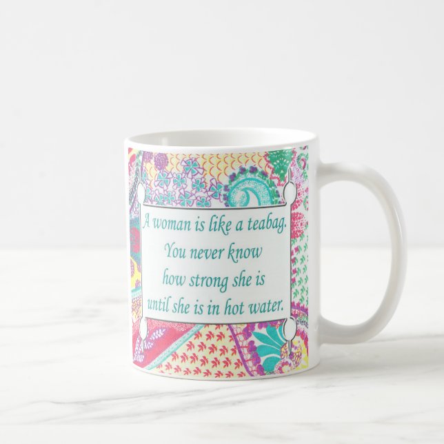 En kvinna är som en teabag, Mugg (Höger)