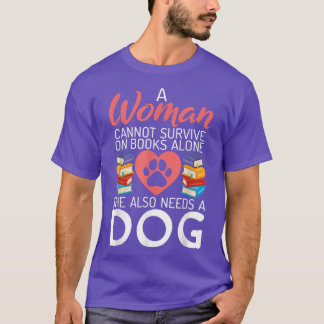 En kvinna kan inte överleva på Bokar ensam som hon T Shirt