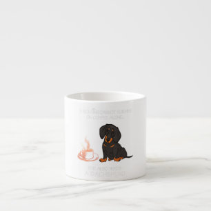 En kvinna kan inte Överleva på Ensamen Dachshund D Espressomugg