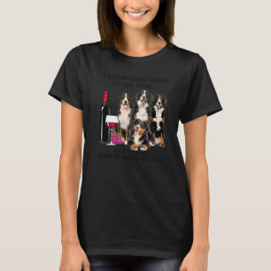 En kvinna kan inte Överleva på Vin Ensam Bernese M T Shirt
