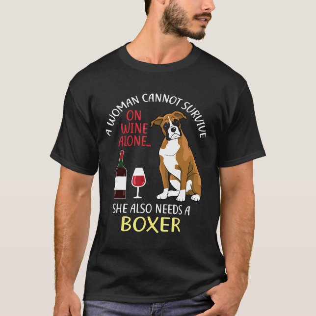En kvinna kan inte Överleva på Vin Ensam Boxer Hun T Shirt (Framsida)